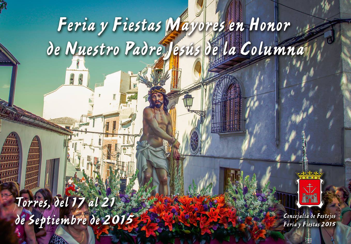 Fiestas patronales en honor de Nuestro Padre Jesús de la Columna 2015 Torres